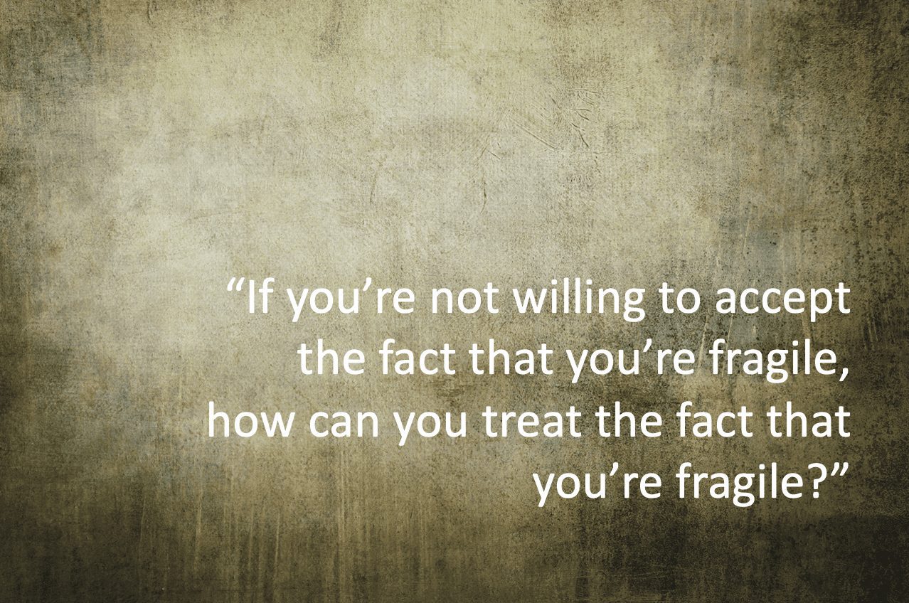 David Richman Fragility Quote